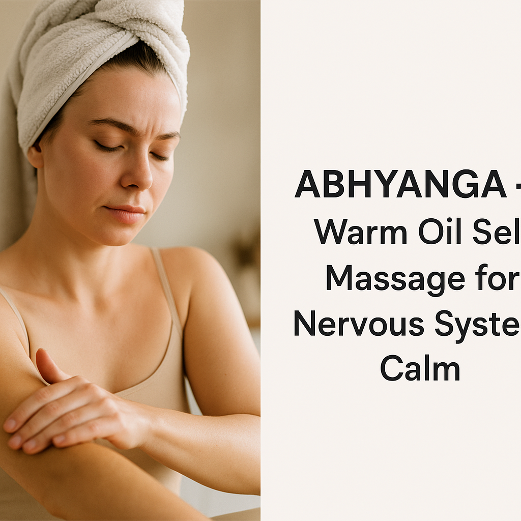 A young woman with a towel wrapped around her head gently massages warm oil onto her arm, representing the Ayurvedic practice of Abhyanga for nervous system relaxation.