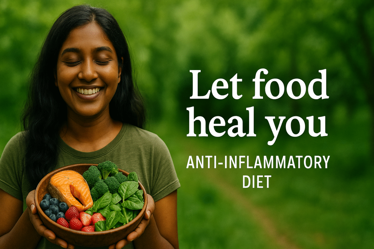 Ethnic woman smiling and holding a bowl of anti-inflammatory foods like salmon, berries, spinach, and broccoli with greenery in the background, text overlay reads “Let food heal you – Anti-Inflammatory Diet.”